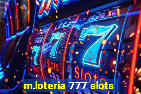 m.loteria 777 slots